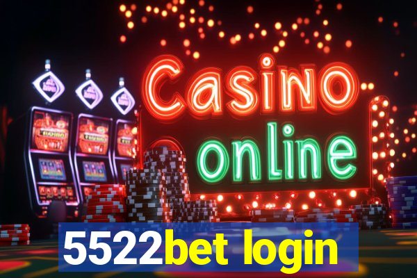 5522bet login